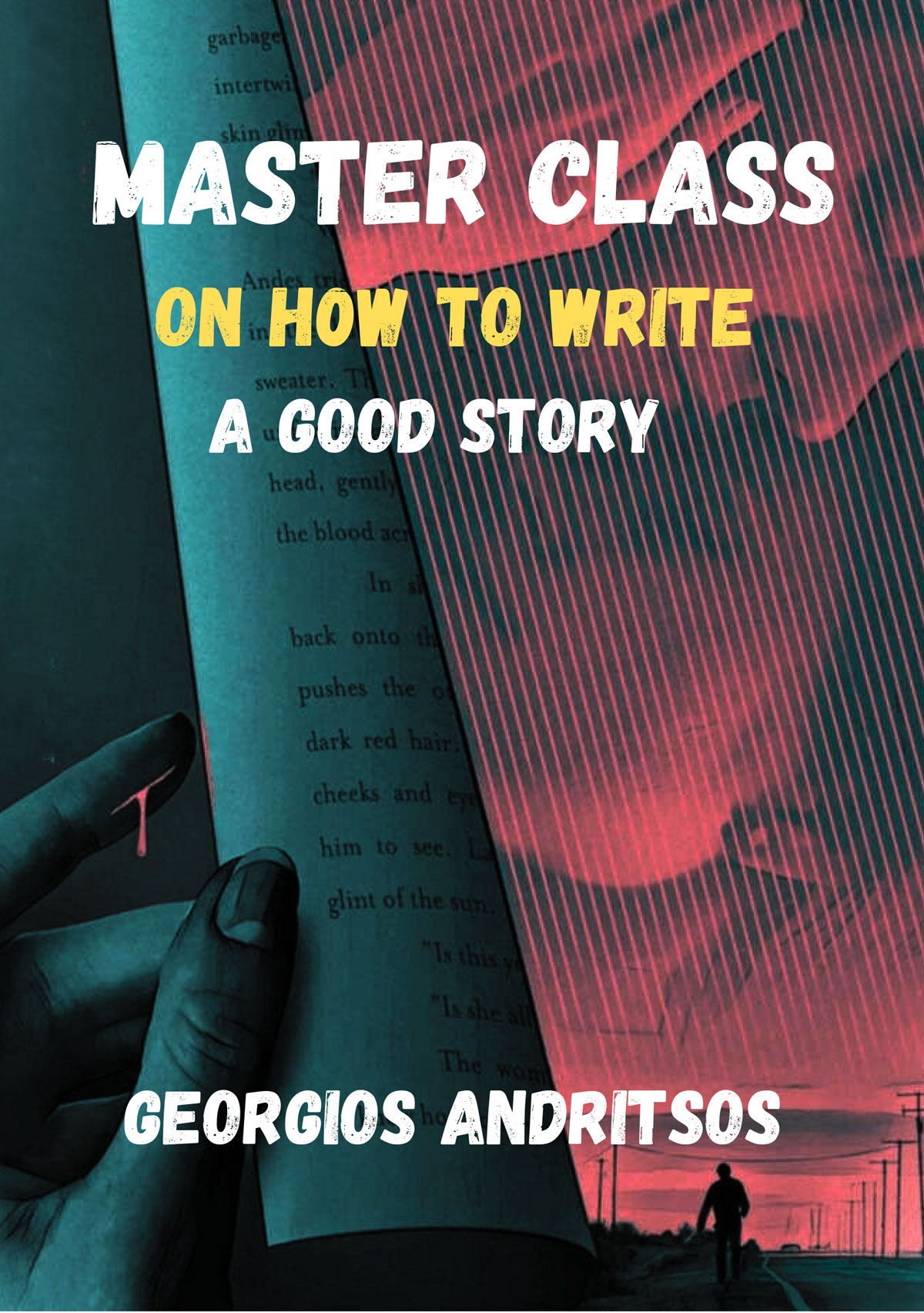 Master Class on How to Write a Good Story